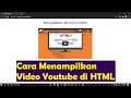 Download Lagu Belajar HTML Part 6 Menampilkan Video Youtube di HTML