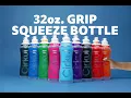 32oz Grip Squeeze Bottle
