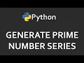 Prime Number Series In Python Solutions For Python 100 Exercises Program29 CodingFacts