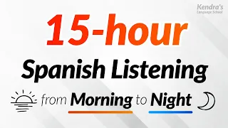 15 Hours Of Spanish Listening Practice From Morning To Night 