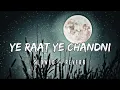 Ye Raat Ye Chandni Phir Kahan 1952 [Slowed + Reverb] | (LOFI MIX) | Hement Kunar