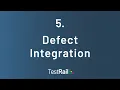 TestRail s Defect Integration