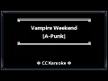Vampire Weekend - A Punk [CC] [Karaoke Instrumental]