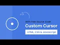 Custom Cursor With Follow Effect HTML CSS and Javascript