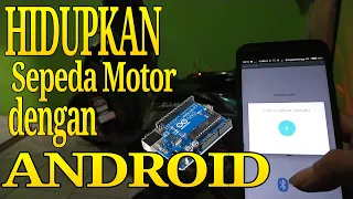 Download CARA MENYALAKAN SEPEDA MOTOR DENGAN HP ANDROID | BERBASIS ARDUINO MP3