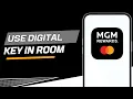 How to use Digital Key in the MGM Rewards app to unlock your room