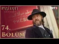 Payitaht Abdülhamid 74. Bölüm (HD)