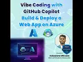Vibe Coding with GitHub Copilot Build Deploy a Web App on Azure