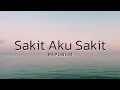 Download Lagu Republik - Sakit Aku Sakit (Lyric)