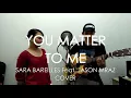 You Matter to Me - Fian Perdana feat. Caecillia Devy | Sara Bareilles feat. Jason Mraz cover