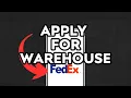 NEW How To Apply For Fedex Warehouse