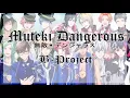 B-Project - Muteki Dangerous(Kanji,Romaji,English) Full Lyrics