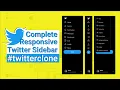 Complete Responsive Twitter Sidebar with HTML CSS JavaScript 2021