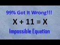 USA Unsolvable Algebra Question Can You Solve X 11 X