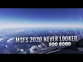 Think MSFS 2020 Is Outdated TOP 5 Must-Have Add-Ons