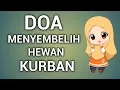 Lagu DOA MENYEMBELIH HEWAN KURBAN ATAU DOA KETIKA MENYEMBELIH HEWAN KURBAN