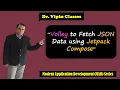 Volley in Jetpack Compose MAD Series Dr Vipin Classes