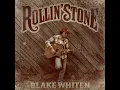 Rollin' Stone - Blake Whiten