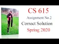 CS615 Assignment No 2 Solution Spring 2020 knowledge of world