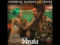 Pirata - Samantha Machado & SóCIRO