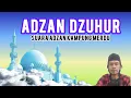 Download Lagu Suara Adzan kampung Merdu - Adzan Dzuhur