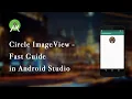 Circle ImageView - fast guide Android Studio