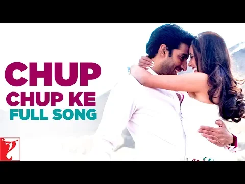 Download MP3 Chup Chup Ke - Full Song | Bunty Aur Babli | Abhishek Bachchan | Rani Mukerji