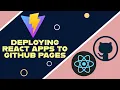 Deploying React apps to GitHub Pages