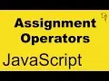 JavaScript - Assignment Operators