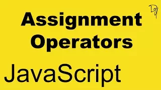 JavaScript - Assignment Operators