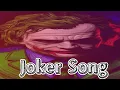 Joker song snow snow song