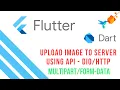 Flutter Tutorials Upload Image to Server using Dio - Data Dart