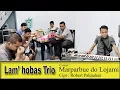 Download Lagu Lamhobas Trio Cover Marparbue Do Lojami || Edisi Latihan || nga loja ho inang...