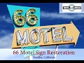 Saving Route 66 History - 66 Motel Sign Restoration