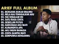 Download Lagu ARIEF FULL ALBUM TERPOPULER 2023 || BERSAMA BUKAN MAUMU - RELA KAU TINGGALKAN AKU