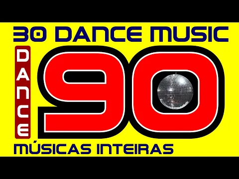 Download MP3 30 DANCE MUSIC dos Anos 90! Músicas Inteiras! Vídeo com nome das Músicas!