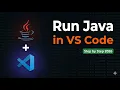 How to Run Java in VS Code - Setup Java in Visual Studio Code