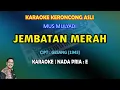 Download Lagu Jembatan Merah Karaoke keroncong (Gesang) nada pria E
