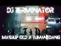 Download Lagu DJ TERMINATOR X MASHUP OLD X TUMANEDANG FULL BASS VIRAL TIKTOK TERBARU 2023
