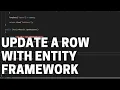 How to Update a Row in your Database with Entity Framework Core - Entity Framework Core Tutorial