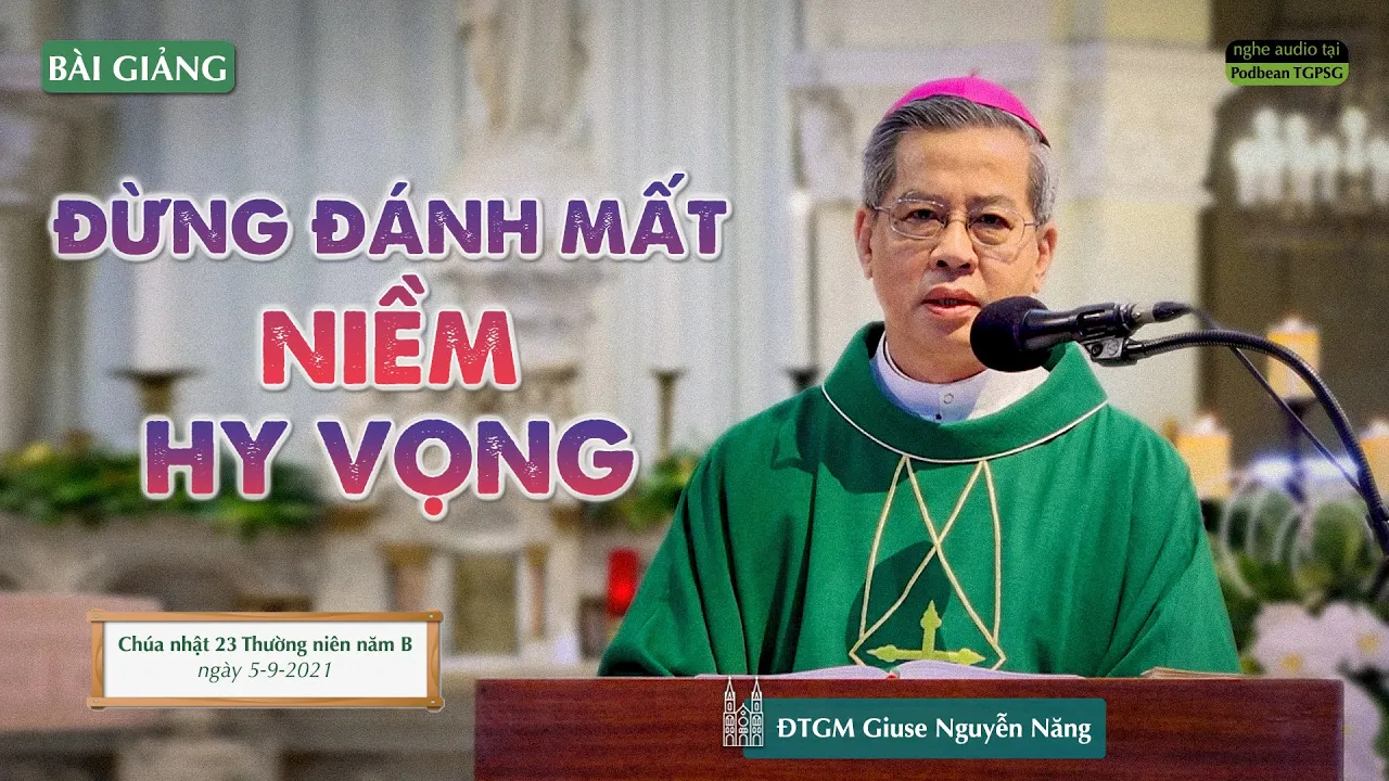 Outline Video Đừng đánh mất niềm hy vọng - ĐTGM Giuse Nguyễn Năng