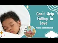 Can't Help Falling In Love (Instrumental - Lullaby Version) - The Night Owl - Lullabies For Babies