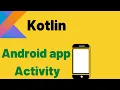 Activities on Android App - Kotlin Lesson 3