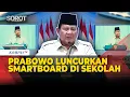 [FULL] Pidato Prabowo Resmikan Penggunaan Smartboard di Sekolah: Tak Boleh Ada yang Tertinggal