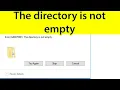 Directory is not empty when deleting a folder Windows 10