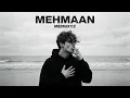 MEHMAAN - MEMIIXYZ | Official Music Video | Dark & Emotional Rap | Hindi Urdu Rap Song | Deep Lyrics