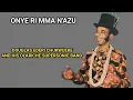 Download Lagu ONYE RI MMA N'AZU || DOUGLAS EDERI CHUKWUEKE AND HIS SUPERSONIC GUITAR BAND