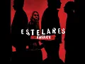 Estelares ft. Jorge Serrano - Ella dijo (AUDIO)