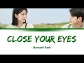 Lagu [SUB INDO] Close Your Eyes - Bernard Park | More Than Friends Ost Part 5