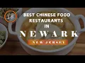 10 Best Chinese Food Restaurants In Newark New Jersey 2025